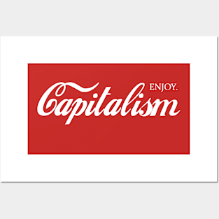 Capitalism. Enjoy! Posters and Art